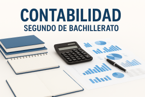 “Formación Contable Aplicada y Desarrollo de Competencias Financieras – Segundo de Bachillerato de Contabilidad”